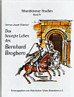 Ibbenbürener Studien - Band IV - Das bewegte Leben des Bernhard Brogbern
