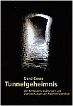 Tunnelgeheimnis - Autor: Gerd Cosse