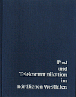 Post und Telekommunikation im nördlichen Westfalen